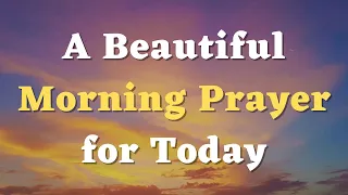 A Beautiful Morning Prayer for Today - Lord, I Seek Your Guidance as I Begin this Day's Journey