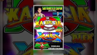 SONIDO KARISSIA EN SAN FRANCISCO CUAPAN SABADO 28 MAYO 2022 CD.COMPLETO VOL.2