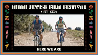 HERE WE ARE Trailer | Miami Jewish Film Festival 2021