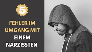 Umgang mit Narzissten - Diese 5 Fehler solltest du kennen!