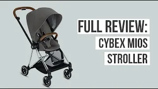 Full Review - Cybex Mios Platinum Stroller