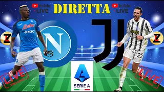 NAPOLI - JUVE         LIVE!!    (Diretta Streaming)  #napolijuve #seriea