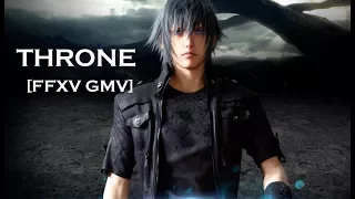 Final Fantasy XV - Throne [GMV]