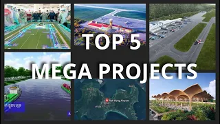 Cambodia's Rise: Top 5 Mega Projects to Watch in 2024