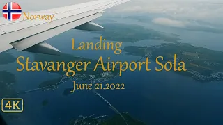 Norway 4k - Landing Stavanger Airport Sola June 21.2022