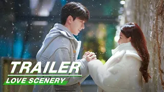 Official Trailer: Love Scenery | 良辰美景好时光 | iQiyi