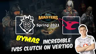 Bymas incredible 1vs5 clutch on Vertigo, G2 vs mousesports, DreamHack Masters Spring 2021