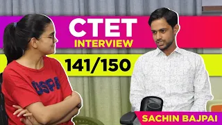 How Sachin Scored 141/150 in CTET-2020? | Interview by Himanshi Singh