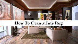 ✅✅How To Clean A Jute Rug (Proper Cleaning Detail)