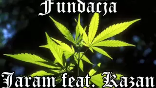 fundacja - jaram feat. kazan