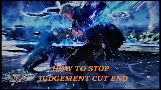 DMC5 次元斬絶の止め方集 HOW TO STOP JUDGEMENT CUT END