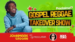 GOSPEL REGGAE | JohnMark Wiggan | Gospel Reggae Takeover | DJ Proclaima