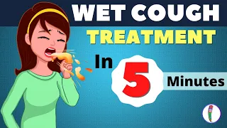 Wet Cough Treatment | Productive Cough Treatment | Coughing - Solution