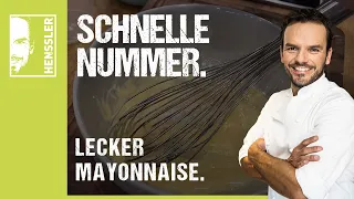 Schnelles Mayonnaisen-Rezept von Steffen Henssler