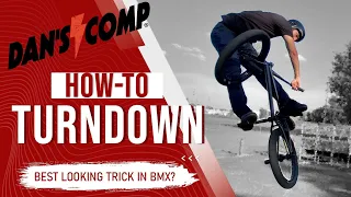 The Best Looking Trick in BMX? How-To Turndown