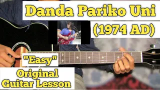 Danda Pariko Uni - 1974 AD (Phiroj Shyangden) | Guitar Lesson | Easy Chords |