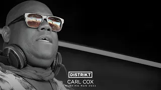 Carl Cox -  DISTRIKT - Burning Man 2022