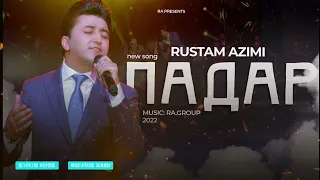 Рустам Азими - Сояи дасти падар / Rustam Azimi - Soyai Dasti Padar (Audio 2022)