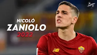 Nicolò Zaniolo 2022 ► Amazing Skills, Assists & Goals - Roma | HD