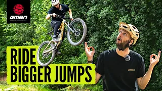 How To Progress Your Jumping | MTB Skills