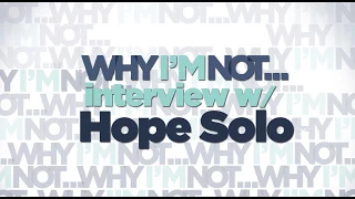 Hope Solo on Why I'm Not Raising A Female Athlete