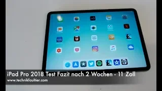 iPad Pro 2018 Test Fazit nach 2 Wochen - 11 Zoll