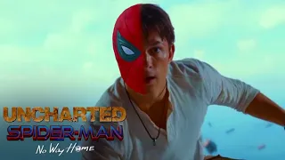 Spider-Man No Way Home X Uncharted - Trailer Concept