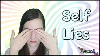Self Lies - How You Lie to Yourself - Self Deception