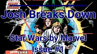 Josh Breaks Down: Star Wars #1 (1977)