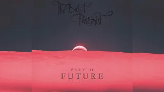 The Best Pessimist - Part​.​II Future [Full Album]