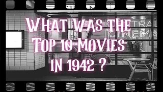 What was the Top 10 Box Office Movies of 1942?