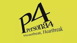 Heartbeat, Heartbreak - Persona 4