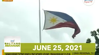 Balitang Amianan: June 25, 2021