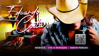 Eduardo Costa 2 Horas de Moda Sertaneja na Fazenda - eduardo costa - modão - musicas sertanejo raiz