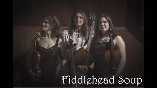 Fiddlehead Soup - Oyneng Yar (Faun cover)