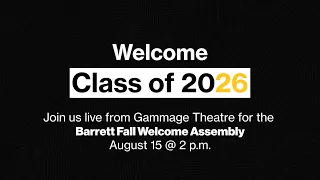 Barrett, The Honors College at Arizona State University 2022 Fall Welcome Assembly