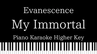 【Piano Karaoke Instrumental】My Immortal  / Evanescence【Higher Key】