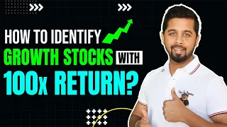 How to identify growth stocks with 100x return