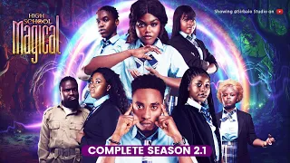 HIGH SCHOOL MAGICAL - COMEPLETE SEASON 2.1