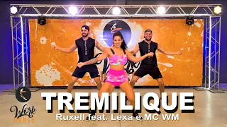 Tremilique - Ruxell feat Lexa e MC WM ll COREOGRAFIA WORKDANCE ll Aulas de dança