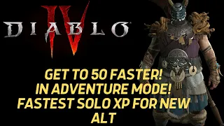 Diablo 4 - Fastest Solo Leveling ! Get To 50 Faster!! Level Alts Crazy Fast!