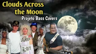 Clouds Across the Moon (RAH Band) - Projeto Bass Covers