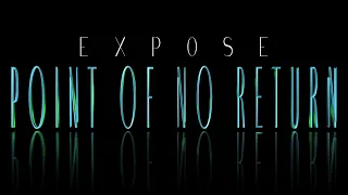 EXPOSE - POINT OF NO RETURN (verse 2 intro outro)