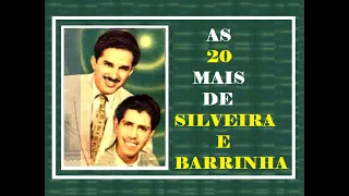 As 20 mais de Silveira e Barrinha