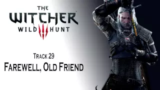 The Witcher 3 OST Farewell Old Friend