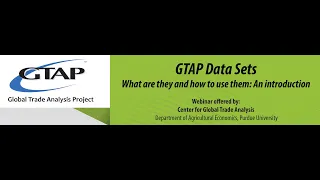 GTAP Data Sets - What are they and how to use them: An introduction