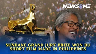 Sundane Grand Jury prize won bu short film made in Philippines | Philippines news | NewsRme