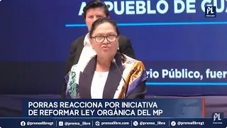 Consuelo Porras habla sobre iniciativa por reforma a Ley Orgánica al Ministerio Público, MP