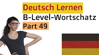 German Word List  intermediate level  - Part 49