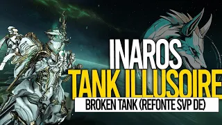 INAROS ULTRA BROKEN TANK (C'est faux) - Builds FR, Tips et Démos sur #warframefr